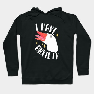 I Have Anxiety Hoodie